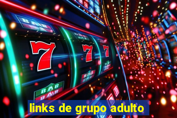 links de grupo adulto